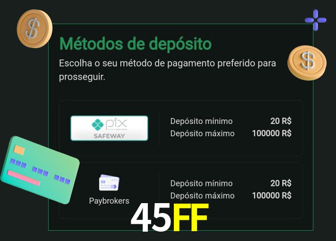 O cassino 45FF oferece uma grande variedade de métodos de pagamento